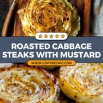 Roasted Cabbage Steaks with Mustard Vinaigrette Recipe
