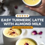 Turmeric Latte (Golden Milk) Recipe