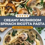 Spaghetti with Mushrooms, Spinach & Ricotta Recipe