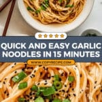 15 Minute Garlic Noodles Recipe