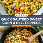 Sautéed Fresh Sweet Corn with Bell Peppers and Onions Recipe