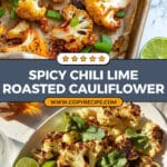 Chili Lime Roasted Cauliflower Recipe