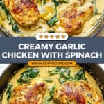Creamy Garlic Skillet Chicken with Spinach Recipe