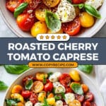 Roasted Cherry Tomato Caprese Salad Recipe