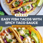 Fish Tacos Recipe with Best Fish Taco Sauce Recipe
