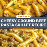 Cheesy Ground Beef Pasta Skillet Recipe