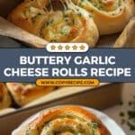 Buttery Cheese Garlic Rolls Recipe